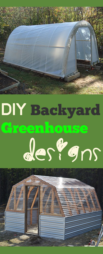 DIY Backyard Greenhouse Designs