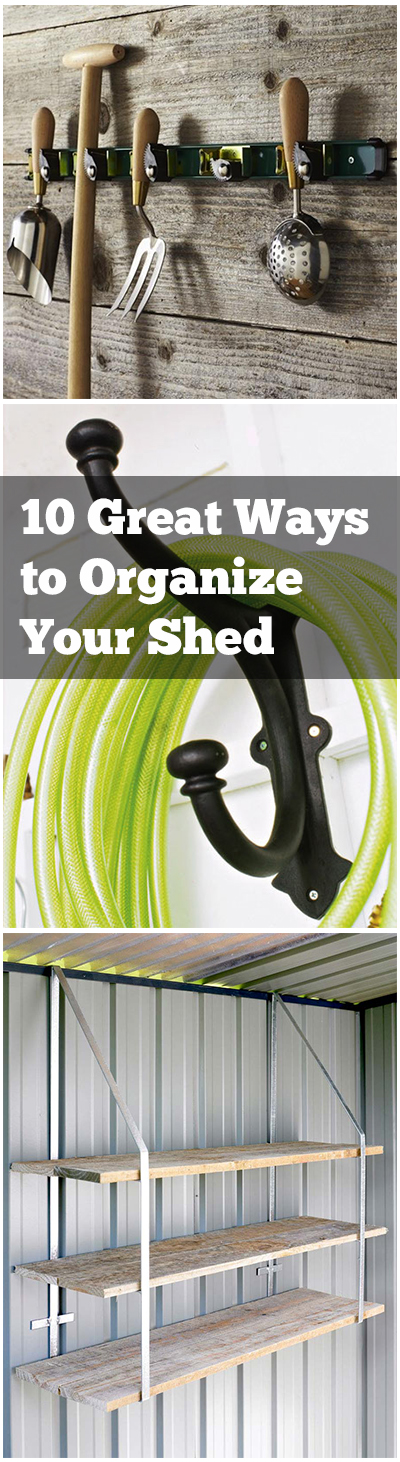 10 Great Ways to Organize Your Shed