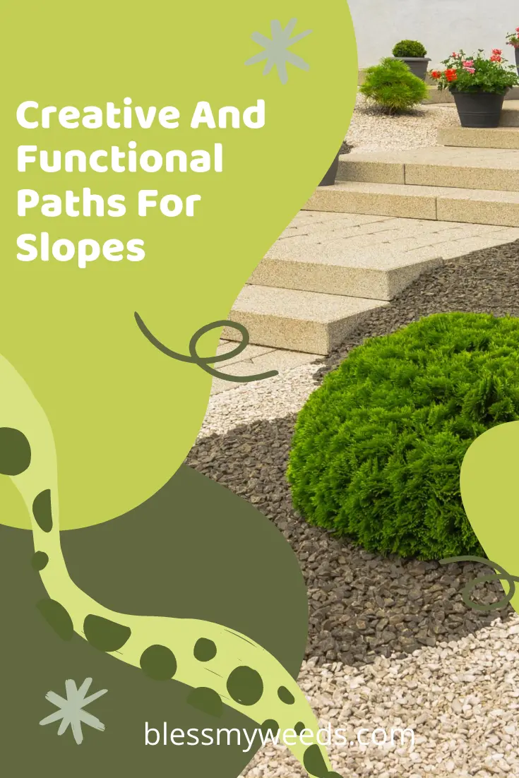 Landscaping a sloped yard can be tricky. One way around it is to add a path. These paths can be creative and functional at the same time. Keep reading to learn more about these ideas. #Landscapeideas #paths #gardens #blessmyweedsblog